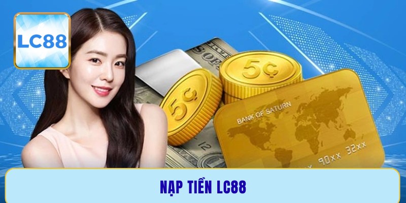 Nạp tiền LC88