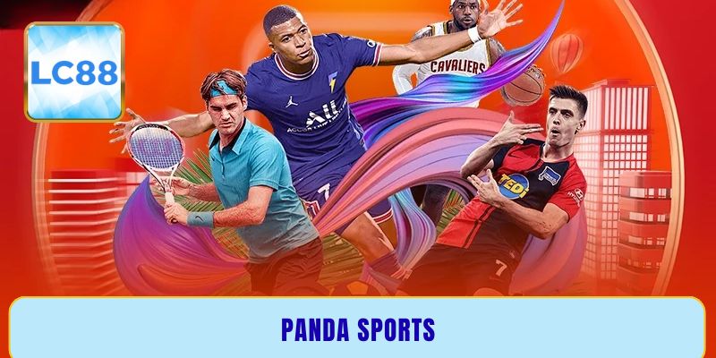 Panda sports - Sảnh cược thể thao trực tuyến an toàn