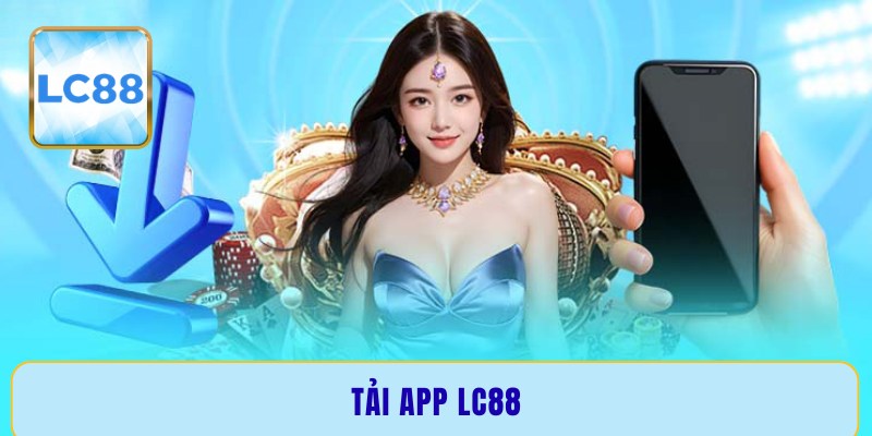 Tải app LC88